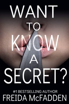 Cover of Want to Know a Secret? by Freida McFadden