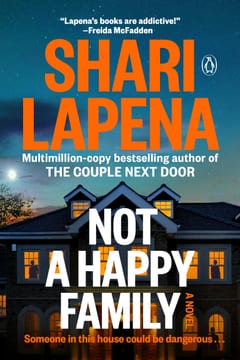 Cover of Not a Happy Family by Shari Lapena