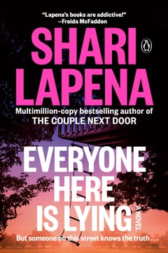 Cover of Everyone Here Is Lying by Shari Lapena