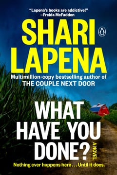 Cover of What Have You Done? by Shari Lapena