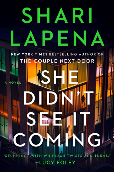Cover of She Didn't See It Coming by Shari Lapena