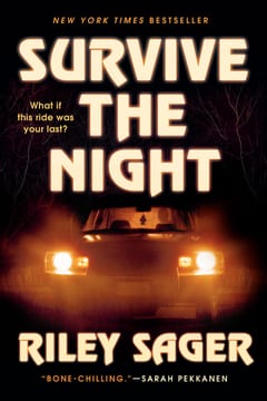 Cover of Survive the Night by Riley Sager