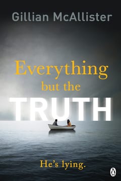Cover of Everything but the Truth by Gillian McAllister