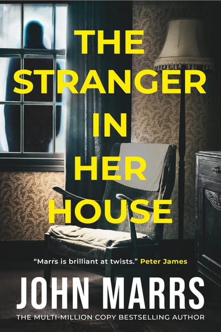 Cover of The Stranger in Her House by John Marrs