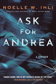 Cover of Ask for Andrea by Noelle W. Ihli