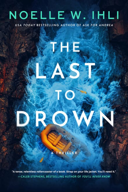 Cover of The Last to Drown by Noelle W. Ihli