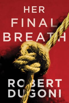 Cover of Her Final Breath by Robert Dugoni