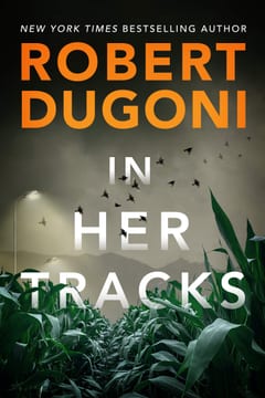 Cover of In Her Tracks by Robert Dugoni