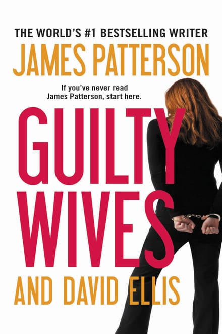 Cover of Guilty Wives by James Patterson & David Ellis