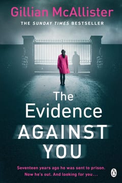 Cover of The Evidence Against You by Gillian McAllister