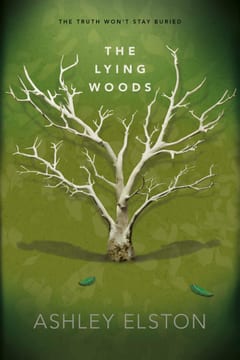 Cover of The Lying Woods by Ashley Elston