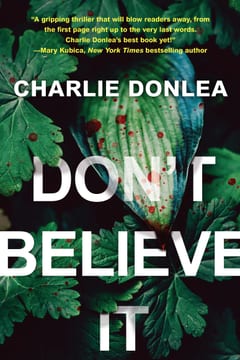 Cover of Don't Believe It by Charlie Donlea