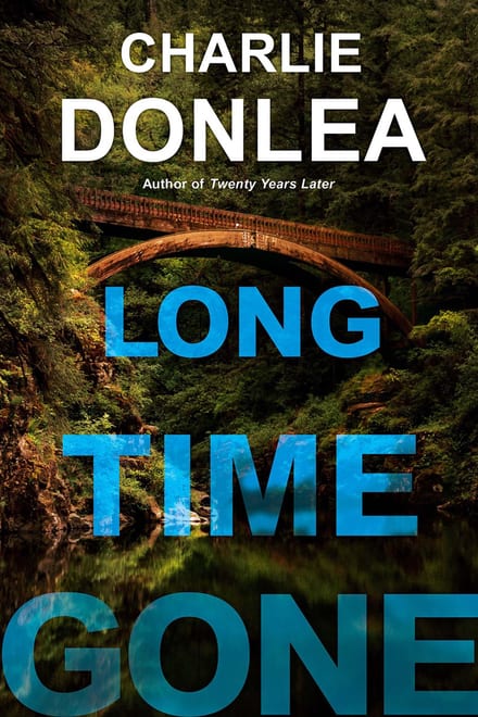 Cover of Long Time Gone by Charlie Donlea