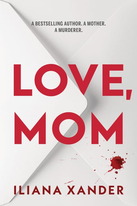 Cover of Love, Mom by Iliana Xander