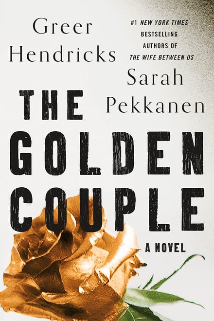 Cover of The Golden Couple by Greer Hendricks & Sarah Pekkanen