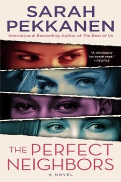 Cover of The Perfect Neighbors by Sarah Pekkanen