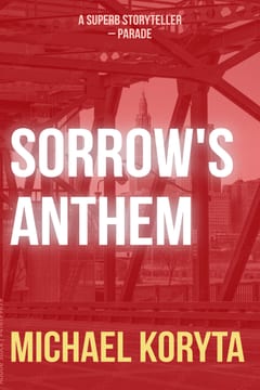 Cover of Sorrow's Anthem by Michael Koryta