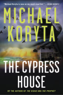 Cover of The Cypress House by Michael Koryta