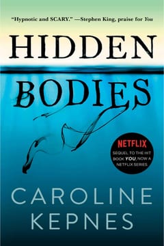 Cover of Hidden Bodies by Caroline Kepnes