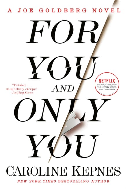 Cover of For You and Only You by Caroline Kepnes