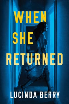 Cover of When She Returned by Lucinda Berry