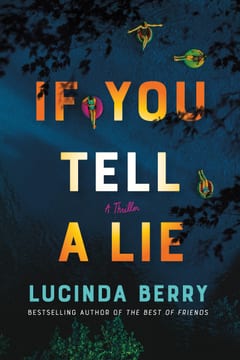 Cover of If You Tell a Lie by Lucinda Berry
