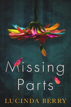 Cover of Missing Parts by Lucinda Berry