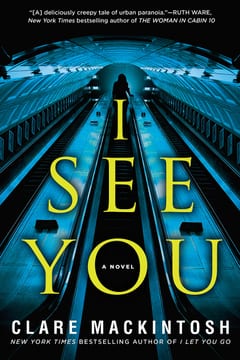 Cover of I See You by Clare Mackintosh
