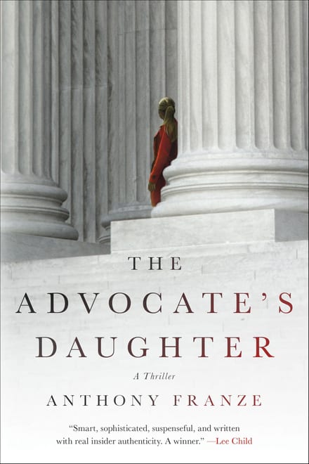 Cover of The Advocate's Daughter by Anthony Franze