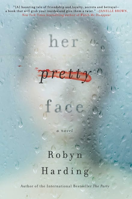 Cover of Her Pretty Face by Robyn Harding