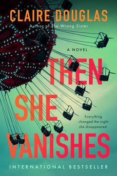 Cover of Then She Vanishes by Claire Douglas