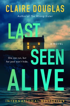 Cover of Last Seen Alive by Claire Douglas