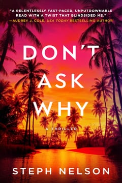 Cover of Don't Ask Why by Steph Nelson