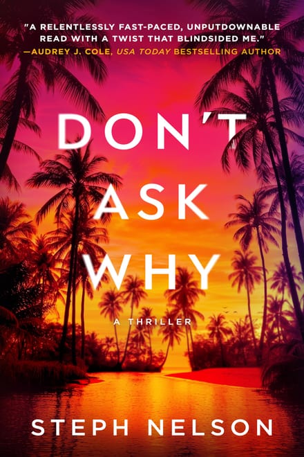 Cover of Don't Ask Why by Steph Nelson