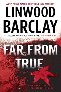 Cover of Far From True by Linwood Barclay