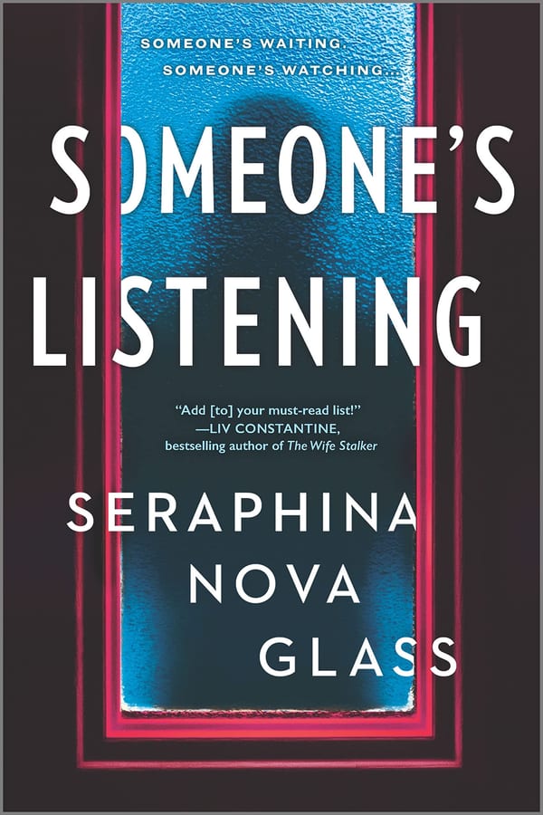 Cover of Someone's Listening by Seraphina Nova Glass