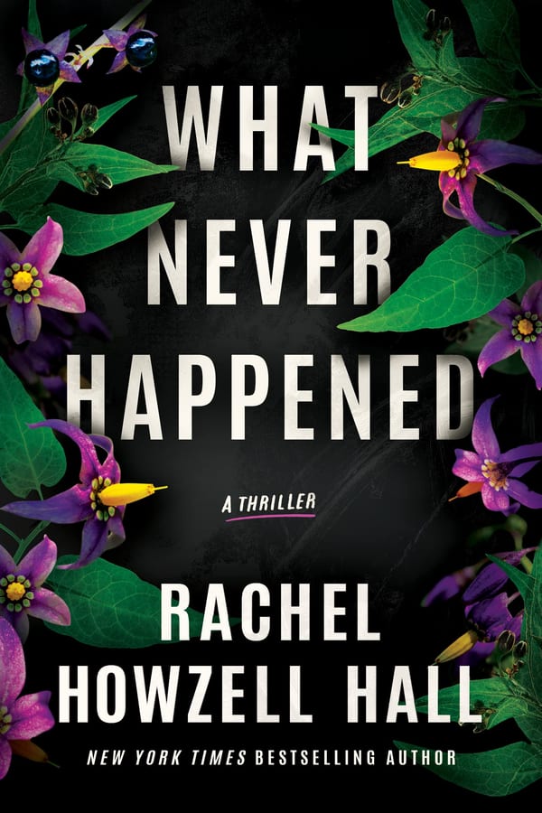Cover of What Never Happened by Rachel Howzell Hall