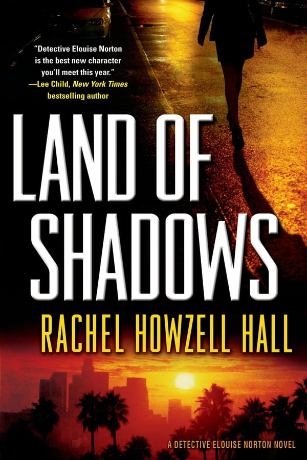 Cover of Land of Shadows by Rachel Howzell Hall
