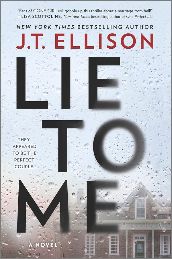 Cover of Lie to Me by J.T. Ellison