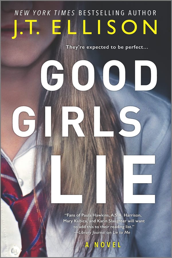 Cover of Good Girls Lie by J.T. Ellison