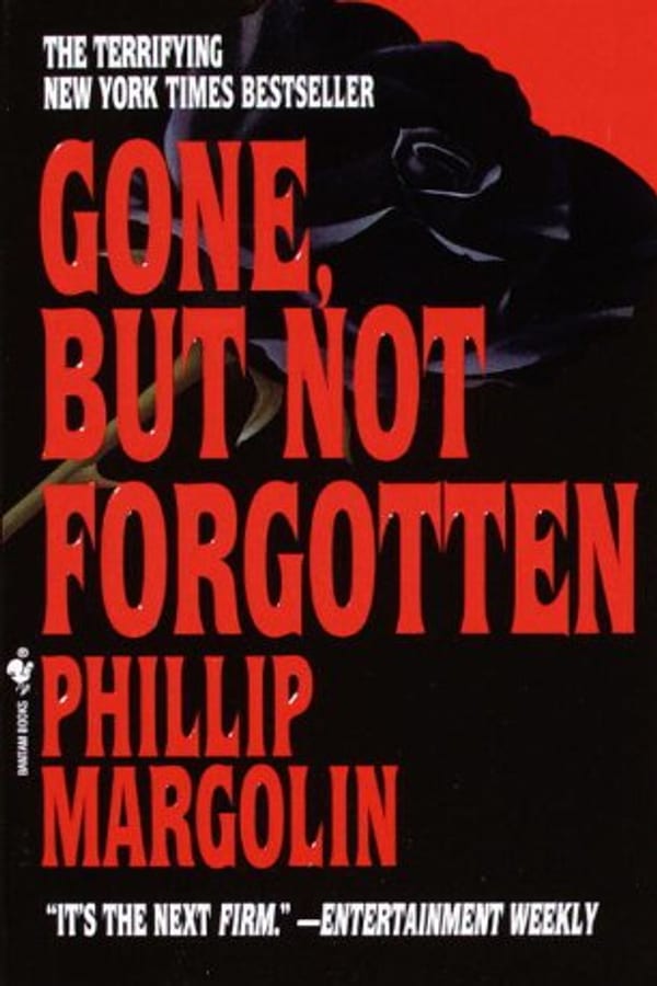 Cover of Gone, But Not Forgotten by Phillip Margolin