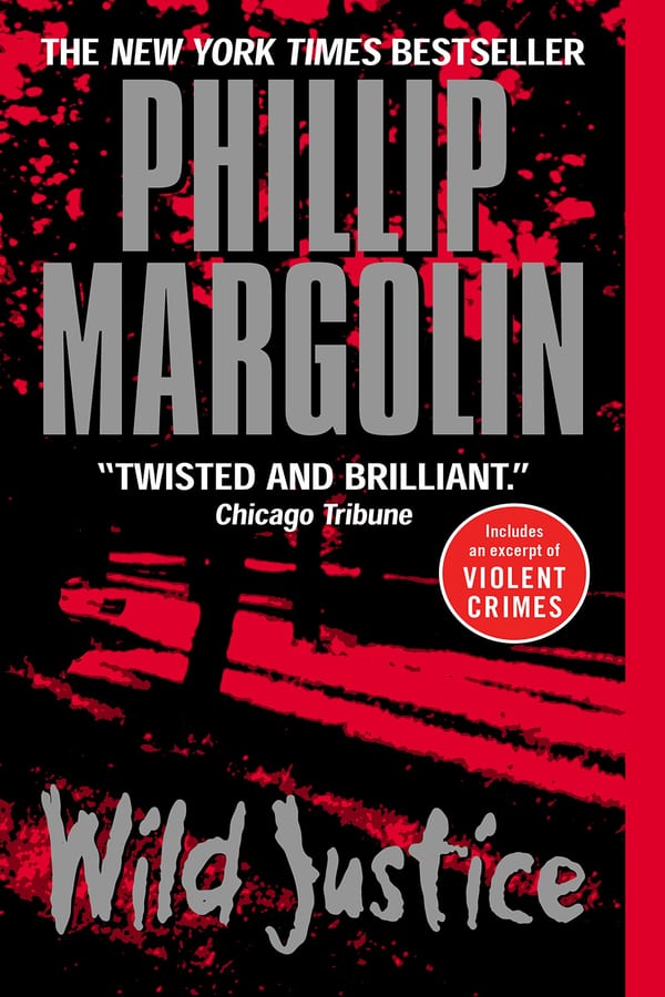 Cover of Wild Justice by Phillip Margolin