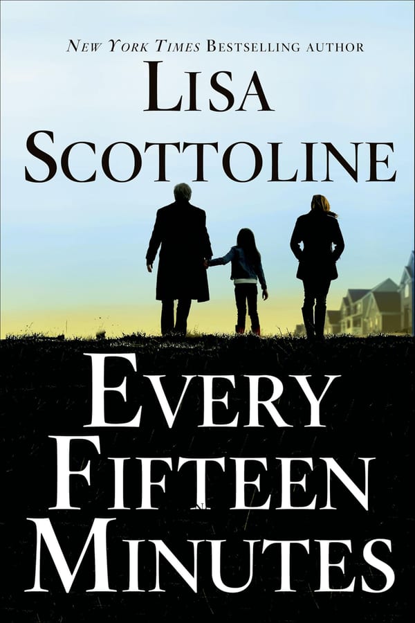 Cover of Every Fifteen Minutes by Lisa Scottoline
