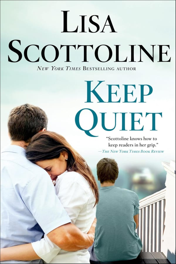 Cover of Keep Quiet by Lisa Scottoline