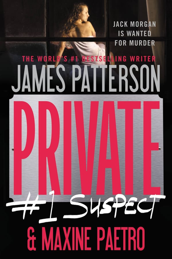 Cover of Private: #1 Suspect by James Patterson & Maxine Paetro