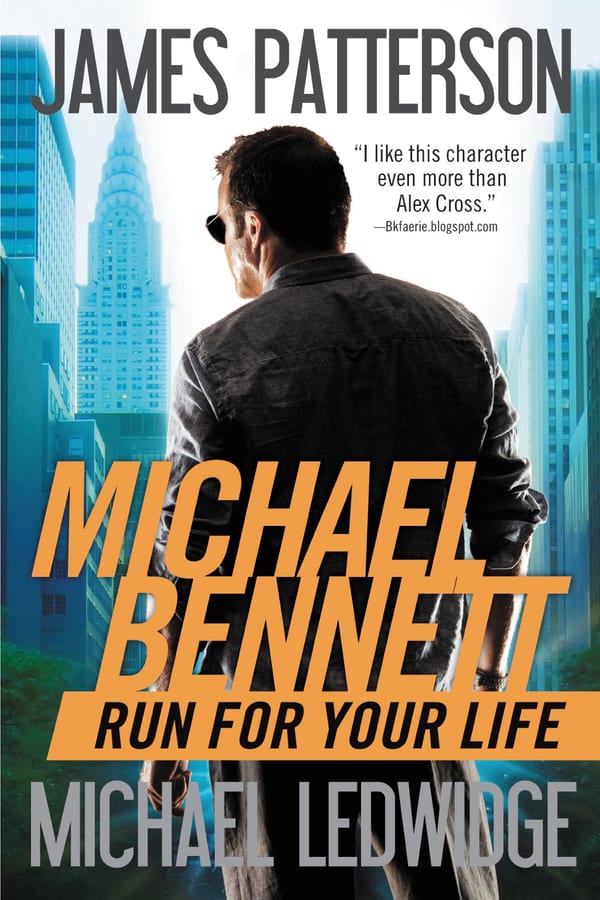 Cover of Run for Your Life by James Patterson & Michael Ledwidge