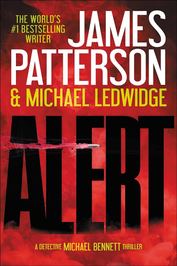 Cover of Alert by James Patterson & Michael Ledwidge