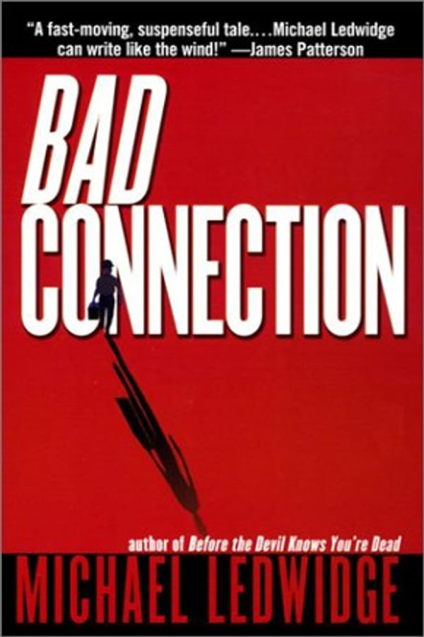 Cover of Bad Connection by Michael Ledwidge