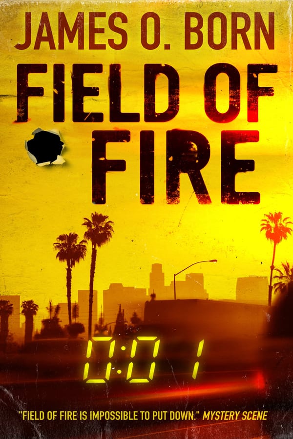 Cover of Field of Fire by James O. Born