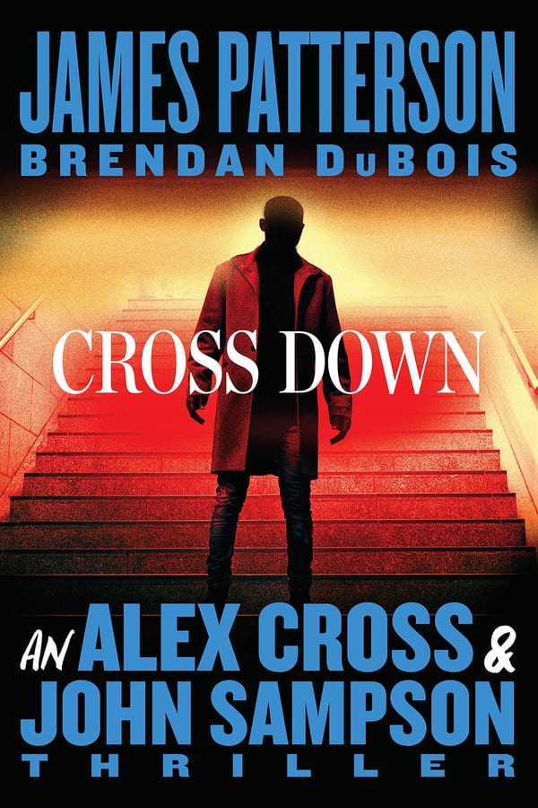 Cover of Cross Down by James Patterson & Brendan DuBois
